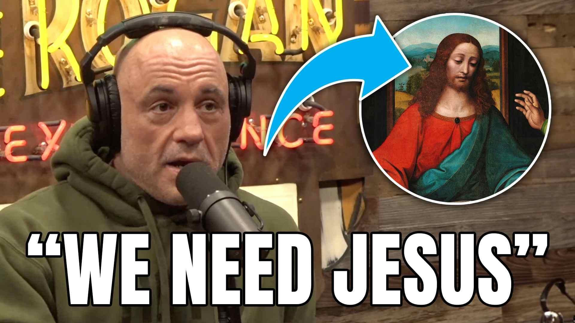 Joe Rogan: "We Need Jesus" 