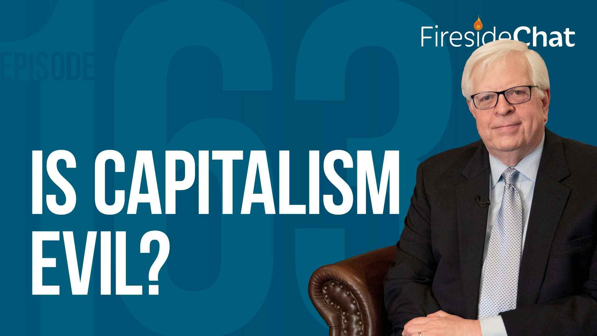 Ep. 163 — Is Capitalism Evil?