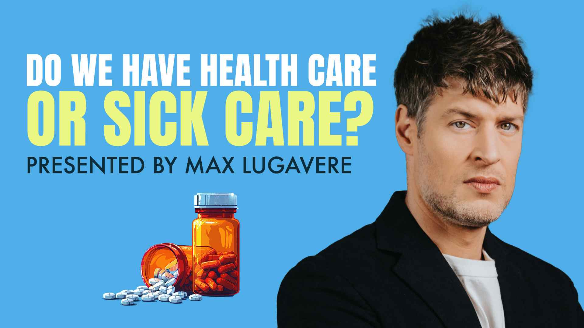 Do We Have Health Care or Sick Care?