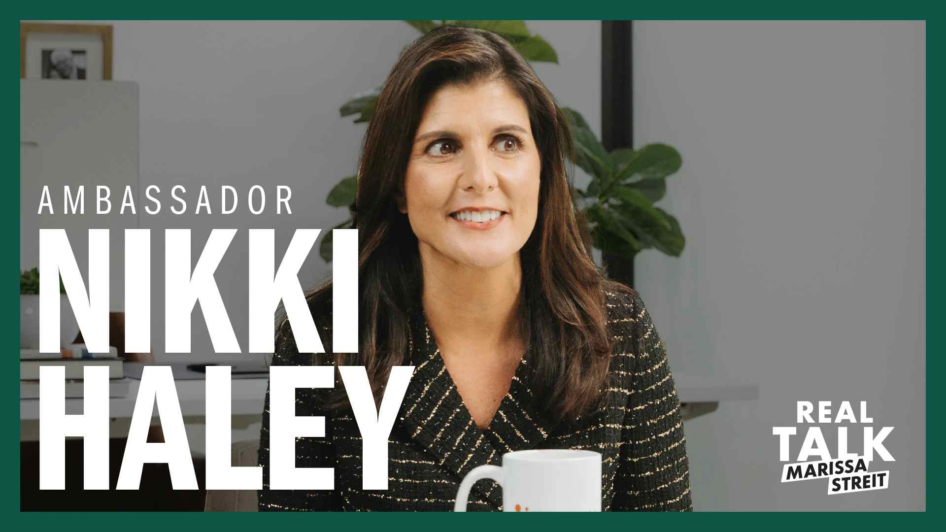 Nikki Haley on Feminism, Parenting & Combating Victim Mentality 