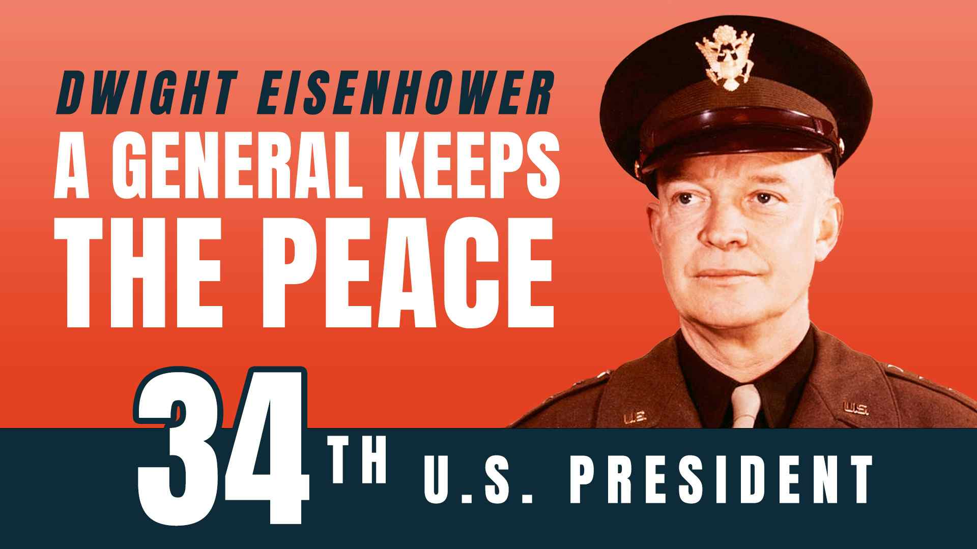 Dwight Eisenhower: A General Keeps the Peace