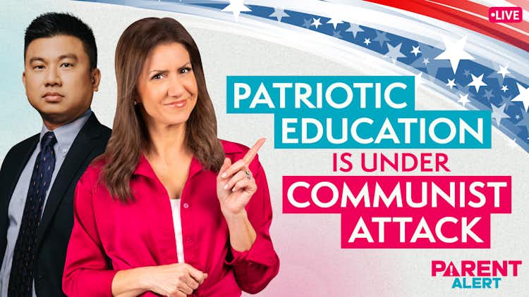 Parent Alert! Patriotic Education Is Under Communist Attack