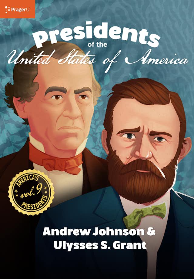 U.S. Presidents Volume 9: Andrew Johnson & Ulysses S. Grant